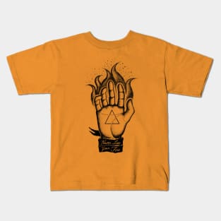 NEVER LOSE YOUR FIRE Kids T-Shirt